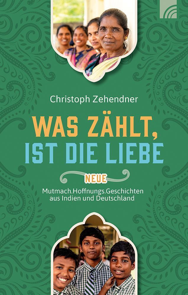 Was zählt, ist die Liebe (Christoph Zehendner)