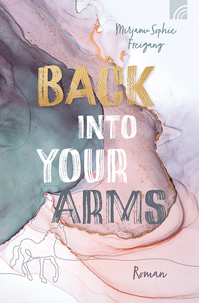 Back Into Your Arms (Mirjam-Sophie Freigang)