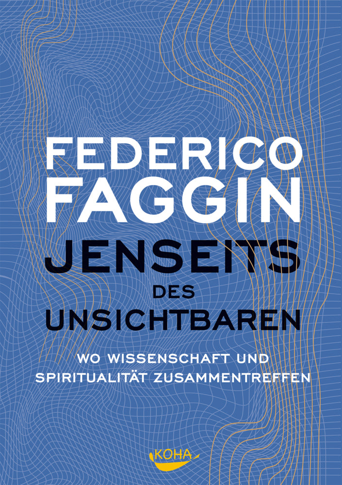 Jenseits des Unsichtbaren (Federico Faggin)