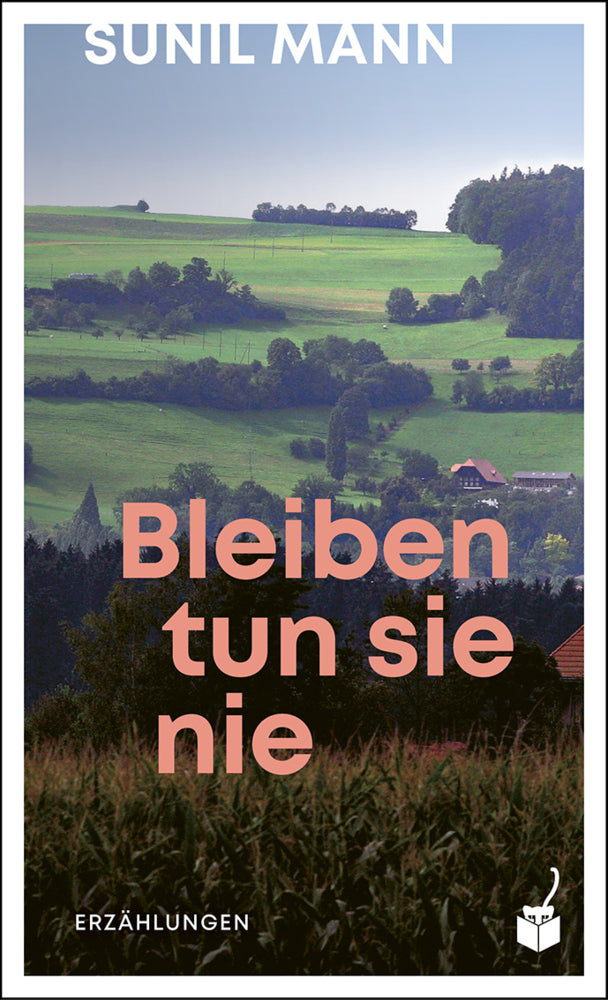 Bleiben tun sie nie (Sunil Mann)
