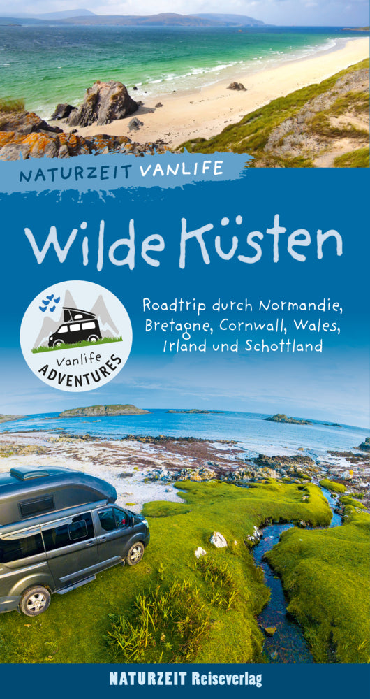 Naturzeit Vanlife: Wilde Küsten (Andrea Bergmann)