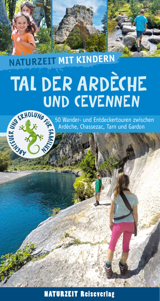 Naturzeit mit Kindern: Tal der Ardeche und Cevennen (Stefanie Holtkamp)