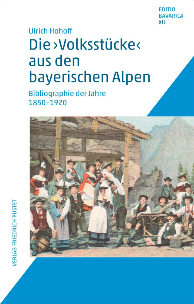 Die "Volksstücke" aus den bayerischen Alpen (Ulrich Hohoff)