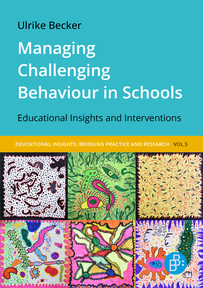 Managing Challenging Behaviour in Schools (Ulrike Becker)