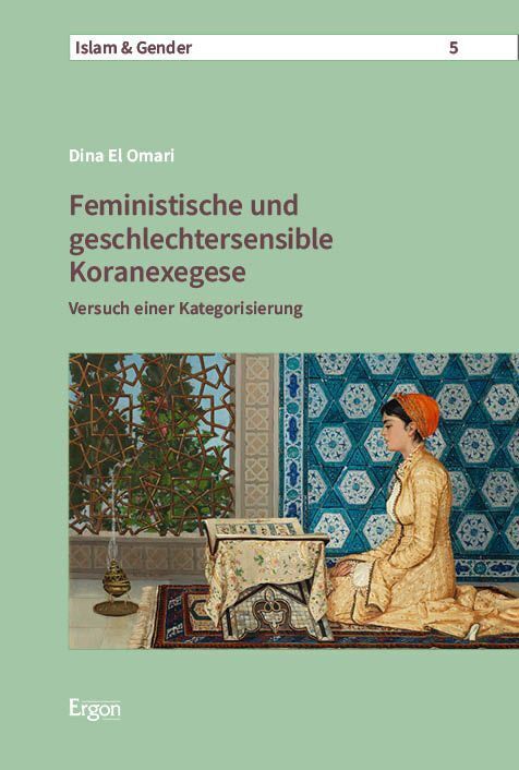 Feministische und geschlechtersensible Koranexegese (Dina El Omari)