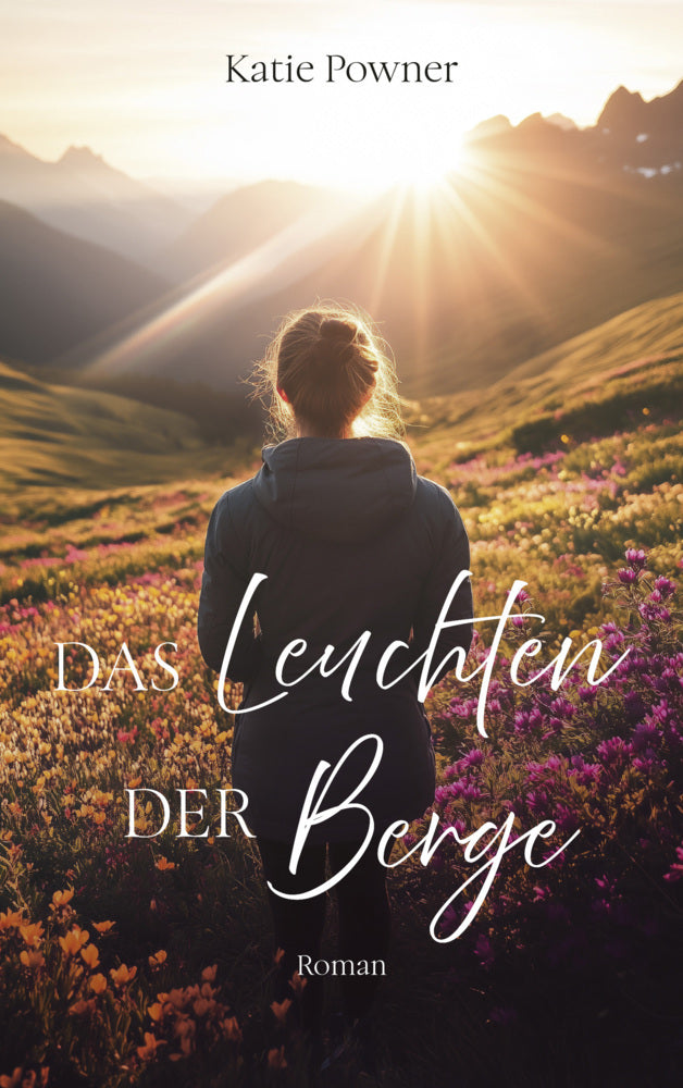 Das Leuchten der Berge (Katie Powner)