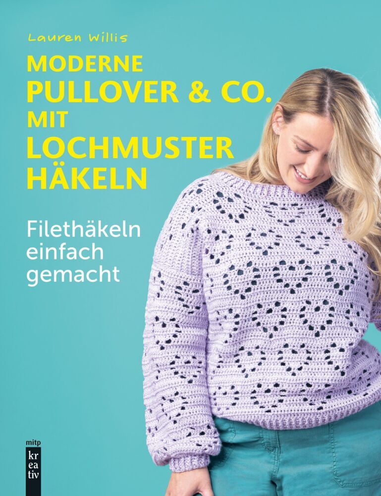 Moderne Pullover & Co. mit Lochmuster häkeln (Lauren Willis)