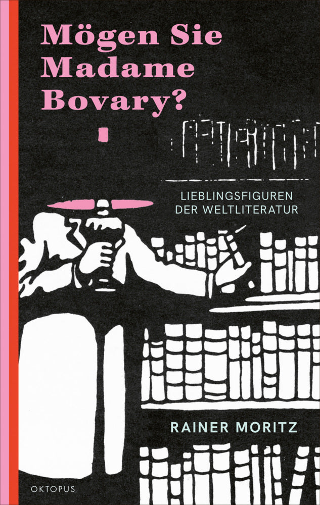 Mögen Sie Madame Bovary? (Rainer Moritz)