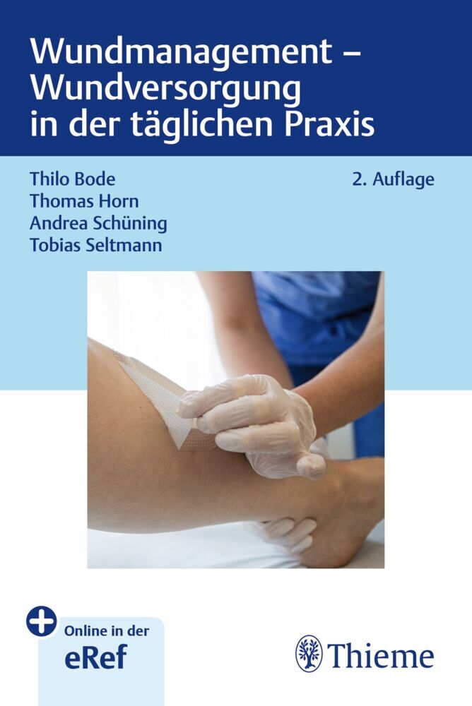 Wundmanagement - Wundversorgung in der täglichen Praxis (Thilo Bode)