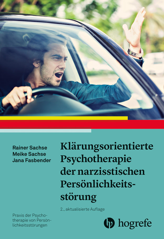 Klärungsorientierte Psychotherapie der narzisstischen Persönlichkeitsstörung (Rainer Sachse)