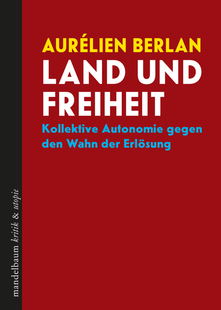 Land und Freiheit (Aurélien Berlan)