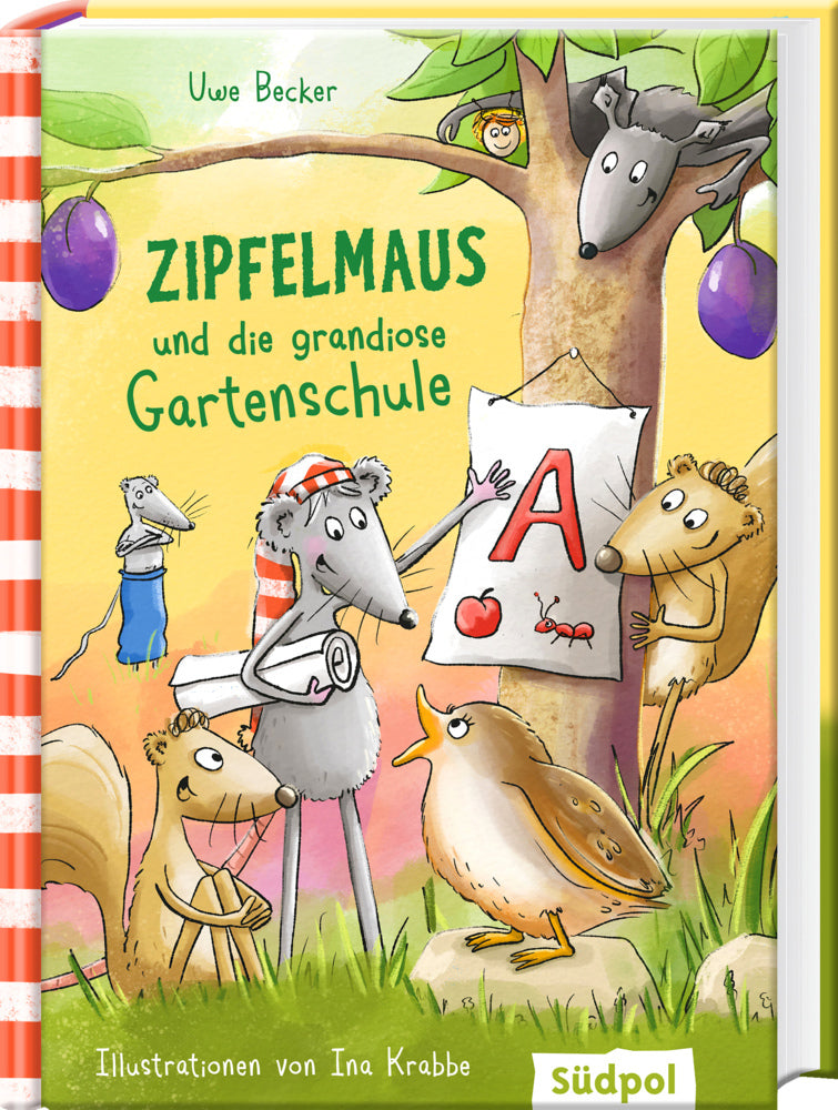 Zipfelmaus und die grandiose Gartenschule (Uwe Becker)
