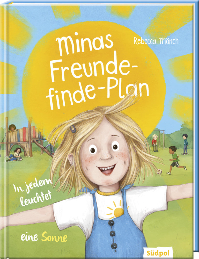 Minas Freunde-finde-Plan - In jedem leuchtet eine Sonne (Rebecca Mönch)