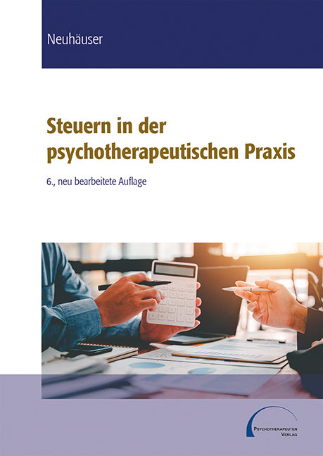 Steuern in der psychotherapeutischen Praxis (Anna Neuhäuser)