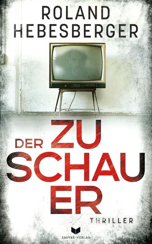 Der Zuschauer (Roland Hebesberger)