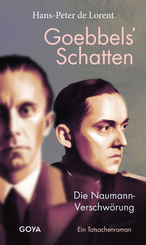 Goebbels' Schatten (Hans-Peter De Lorent)