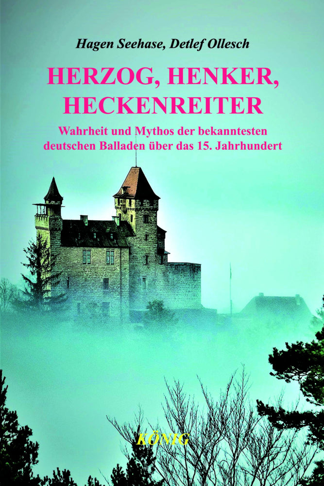 Herzog, Henker, Heckenreiter (Hagen Seehase)
