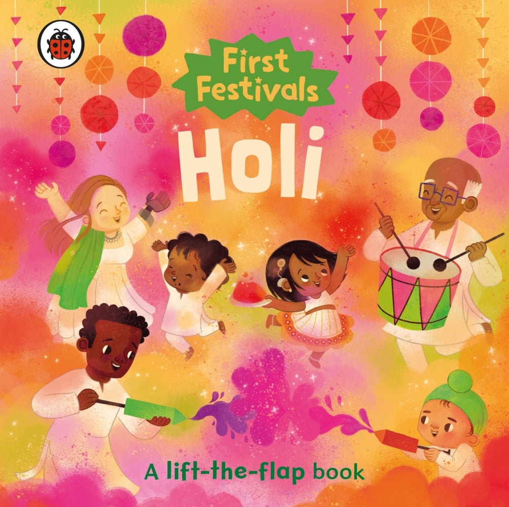 First Festivals: Holi (Ladybird)
