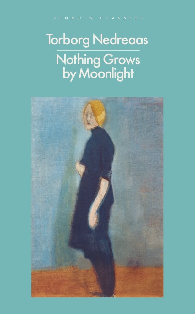 Nothing Grows by Moonlight (Torborg Nedreaas)