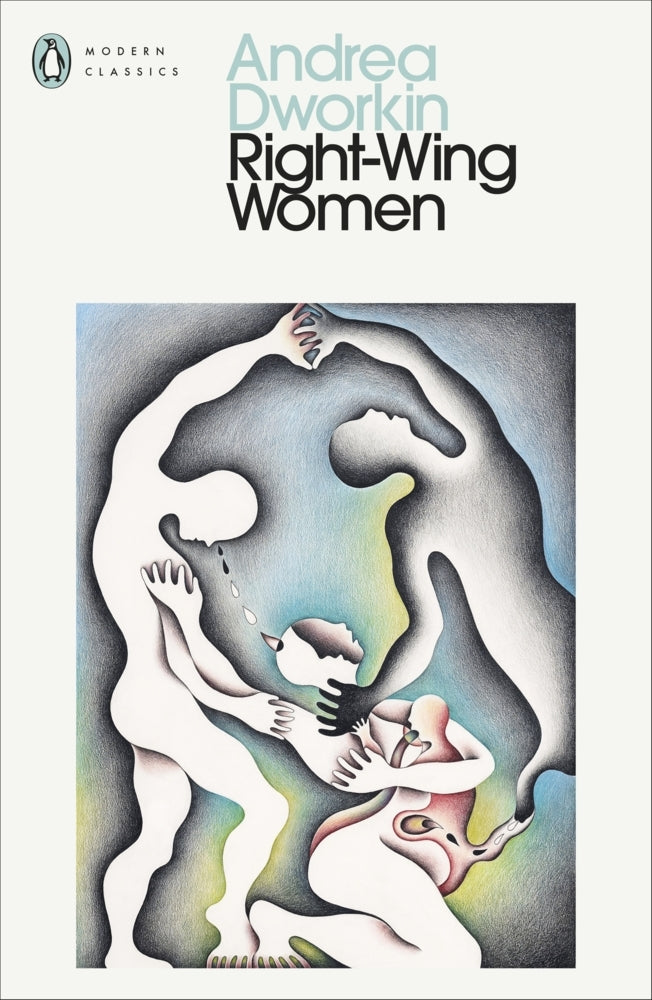Right-Wing Women (Andrea Dworkin)
