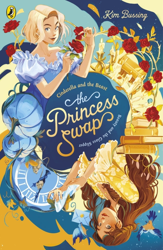 The Princess Swap 1: Cinderella and the Beast (or, Beauty and the Glass Slipper) (Kim Bussing)