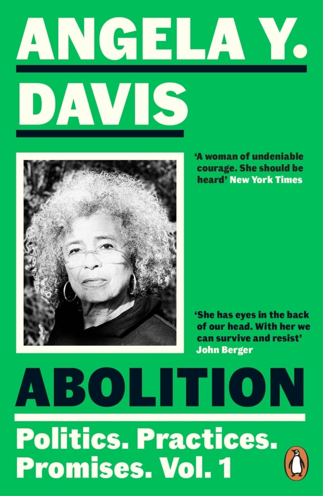 Abolition: Politics, Practices, Promises, Vol. 1 (Angela Y. Davis)