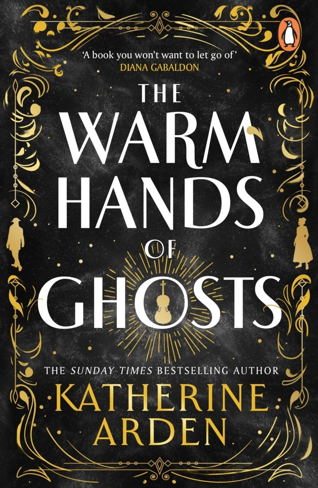 The Warm Hands of Ghosts (Katherine Arden)