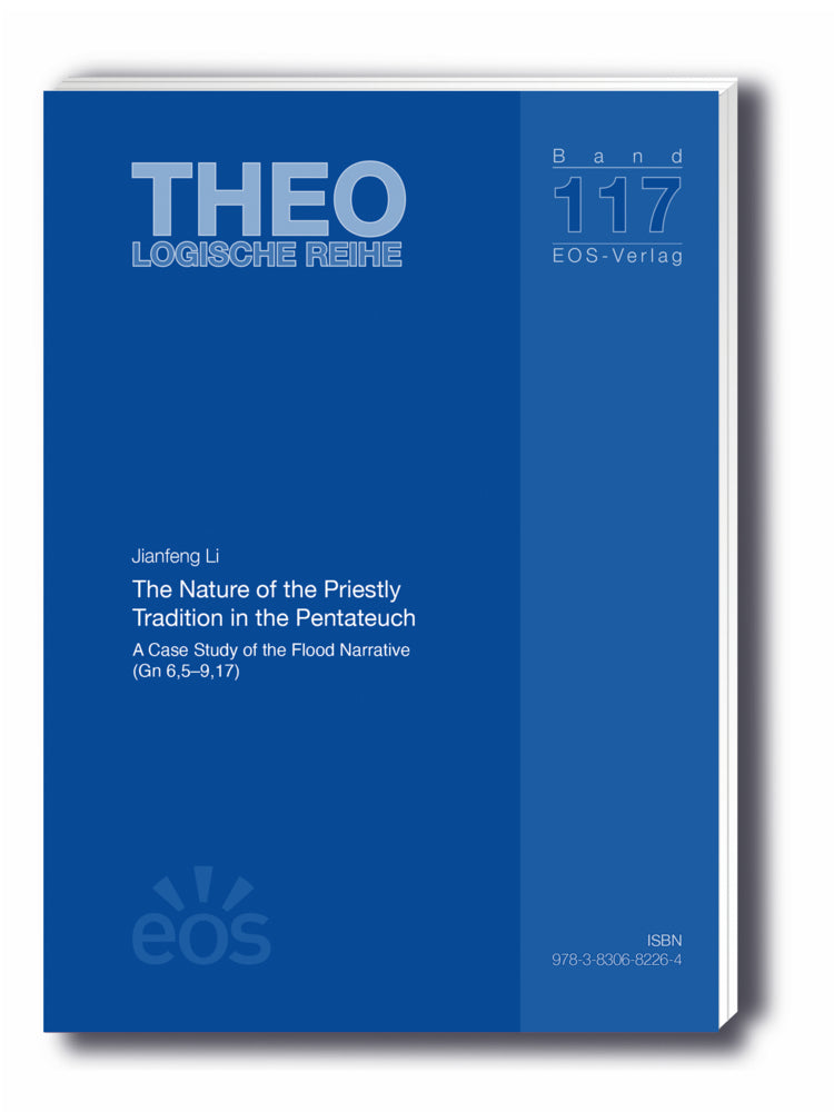 The Nature of the Priestly Tradition in the Pentateuch (Jianfeng Li)