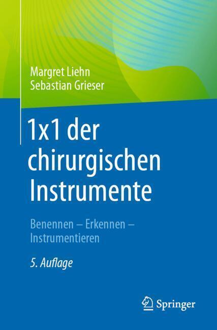 1x1 der chirurgischen Instrumente (Margret Liehn)