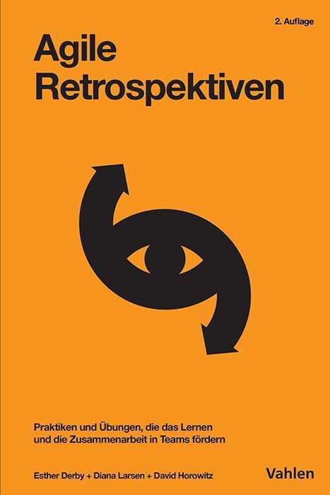 Agile Retrospektiven (Esther Derby)