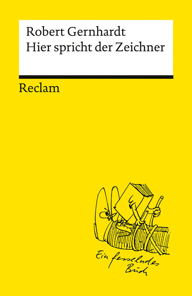 Hier spricht der Zeichner (Robert Gernhardt)