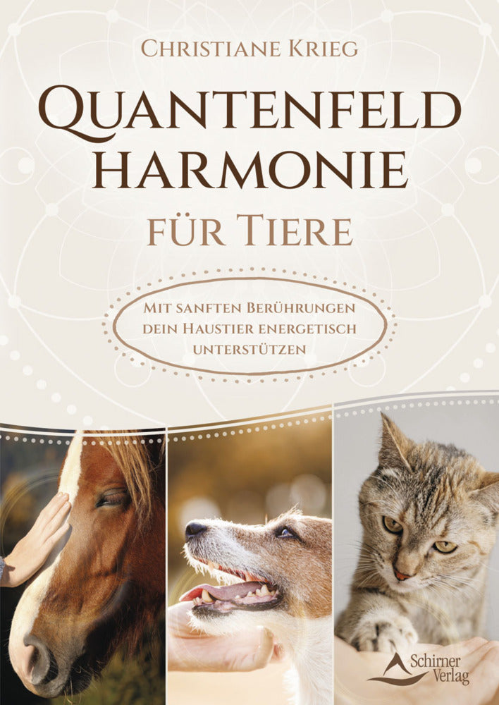 Quantenfeldharmonie für Tiere (Christiane Krieg)