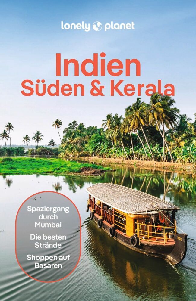 LONELY PLANET Reiseführer Indien Süden & Kerala (Lonely Planet Deutschland)