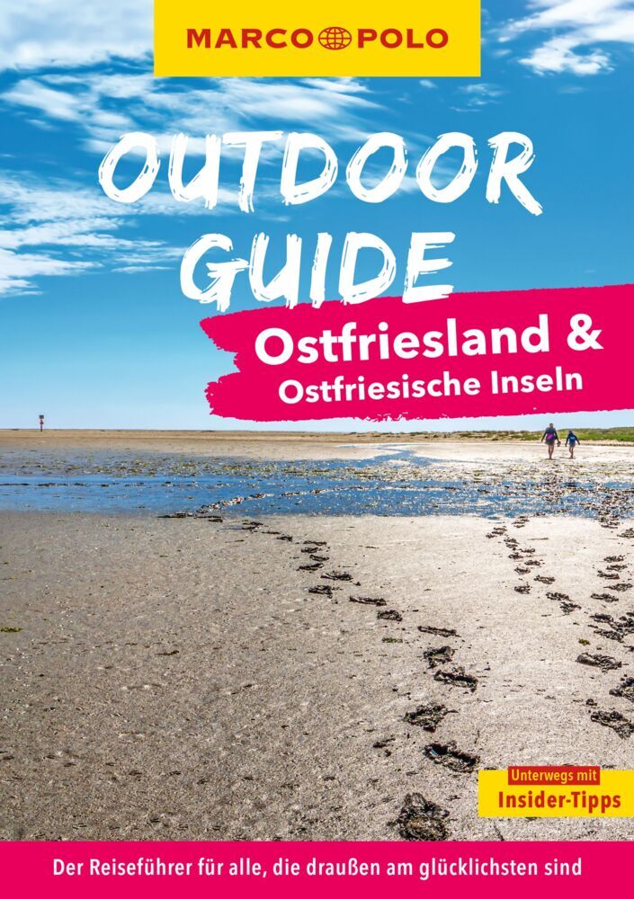 MARCO POLO OUTDOOR GUIDE Reiseführer Ostfriesland & Ostfriesische Inseln (Maria Berentzen)