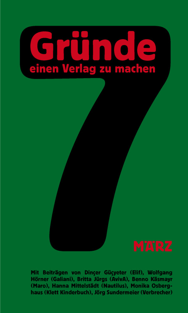 7 Gründe, einen Verlag zu machen (Dinçer Güçyeter)