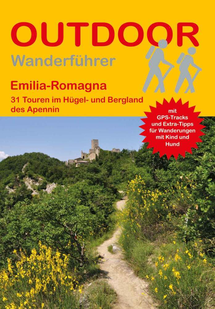 Emilia-Romagna 31 Touren im Hügel- und Bergland des Apennin (Franz Wille)