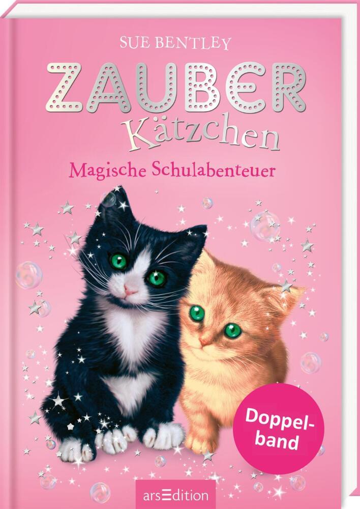 Zauberkätzchen - Magische Schulabenteuer (Sue Bentley)