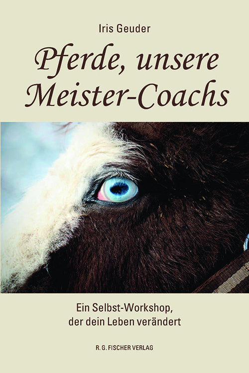 Pferde, unsere Meister-Coachs (Iris Geuder)
