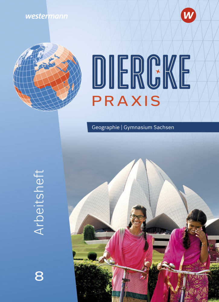 Diercke Praxis SI - Ausgabe für Gymnasien in Sachsen (Jana Baldauf)