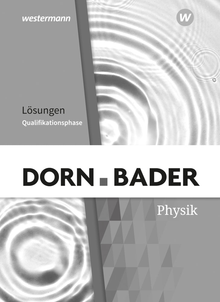 Dorn / Bader Physik SII - Ausgabe 2023 für Nordrhein-Westfalen (Rainer Müller)