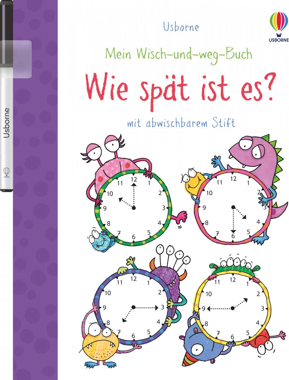 Usborne Publishing Mein Wisch-und-weg-Buch: Wie spät ist es? (Deutsch, 2022, Jessica Greenwell)