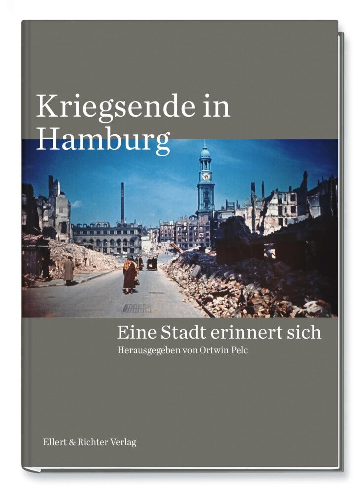 Kriegsende in Hamburg (Ortwin Pelc)