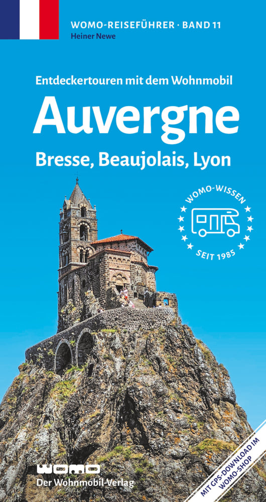 Entdeckertouren mit dem Wohnmobil Auvergne, Bresse, Beaujolais, Lyon (Heiner Newe)