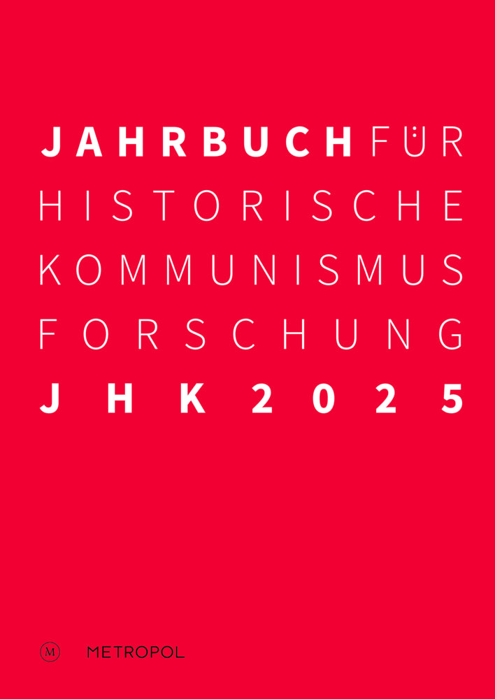 Jahrbuch für Historische Kommunismusforschung 2025 (Claudia C. Gatzka)