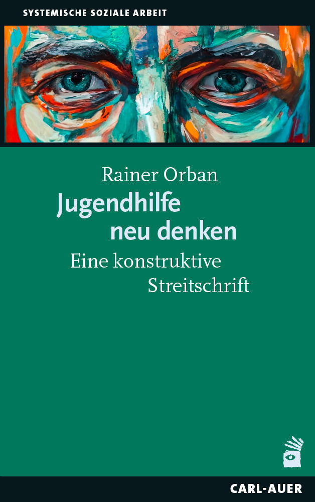 Jugendhilfe neu denken (Rainer Orban)