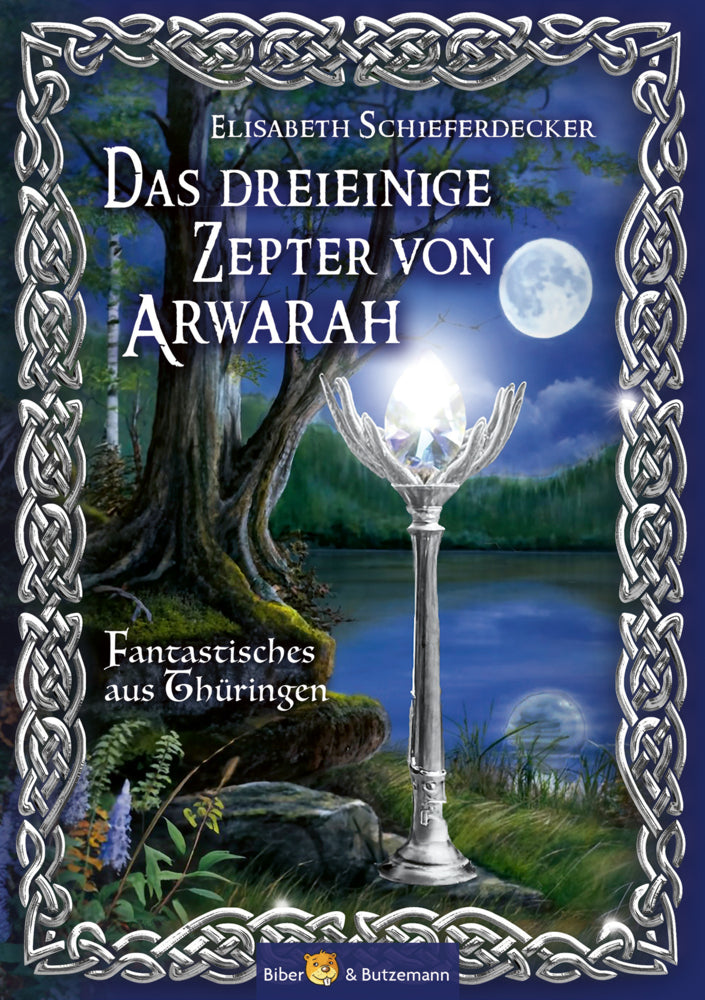 Das dreieinige Zepter von Arwarah (Elisabeth Schieferdecker)
