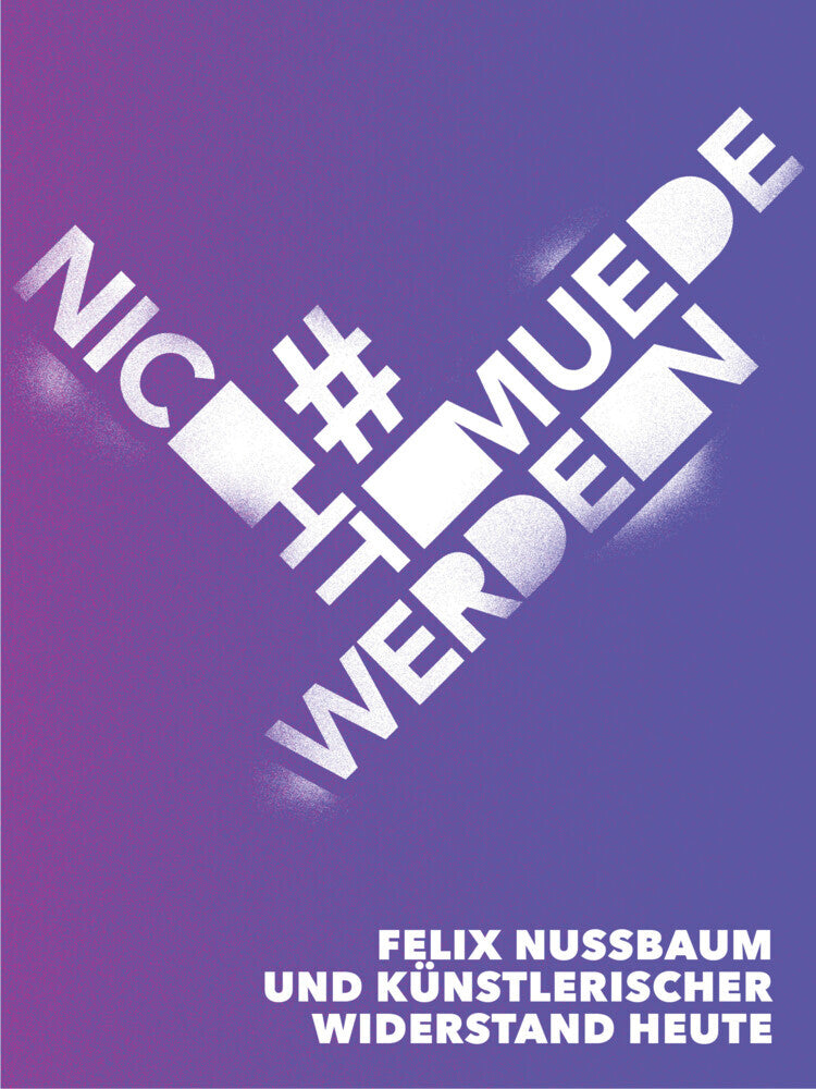 #nichtmuedewerden (Museumsquartier Der Stadt Osnabrück)