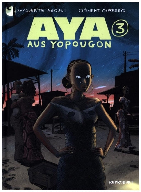 Aya aus Yopougon 3 (Marguerite Abouet)