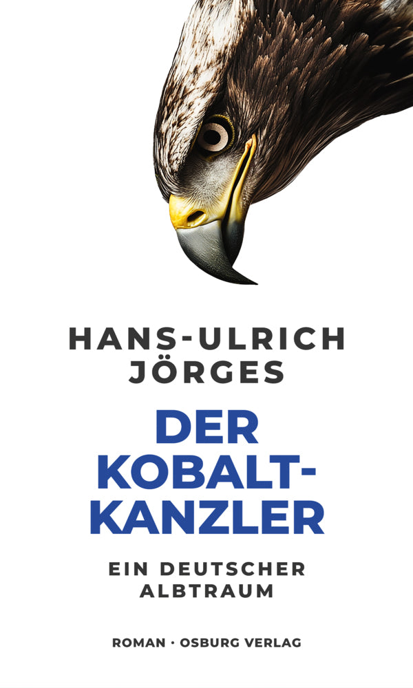 Der Kobaltkanzler (Hans-Ulrich Jörges)