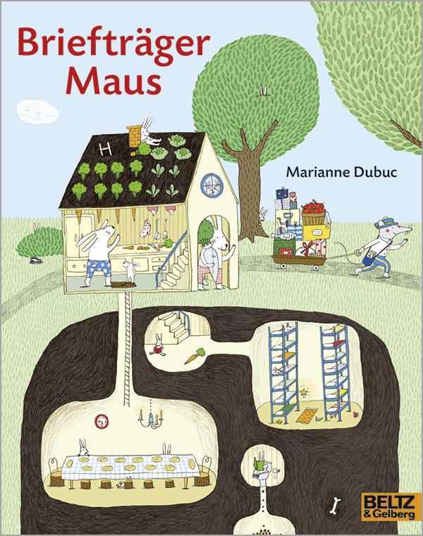Beltz & Gelberg Briefträger Maus (Deutsch, 2019, Marianne Dubuc)